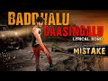Baddhalu Baasingalu - Lyrical | Mistake | Arun Kaundinya | Abhinav Sardhar| Bharrath Komalapati