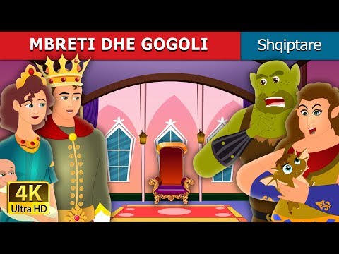 MBRETI DHE GOGOLI | The King and the Ogre Story | Perralla per femije | Perralla Shqip