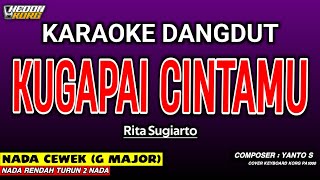 Download lagu KUGAPAI CINTAMU KARAOKE DANGDUT - RITA SUGIARTO mp3 Download lagu KUGAPAI CINTAMU KARAOKE DANGDUT - RITA SUGIARTO mp3
