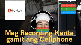 PAANO MAG RECORD GAMIT ANG CELLPHONE |Headphone /earphones (BANDLAB TUTORIAL #1 )