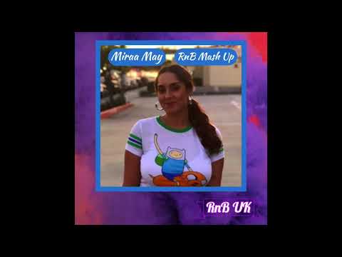 Miraa May - RnB Mash-Up