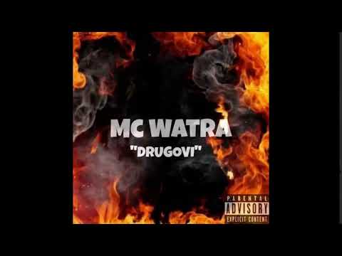 Mc Watra - Drugovi (2019)
