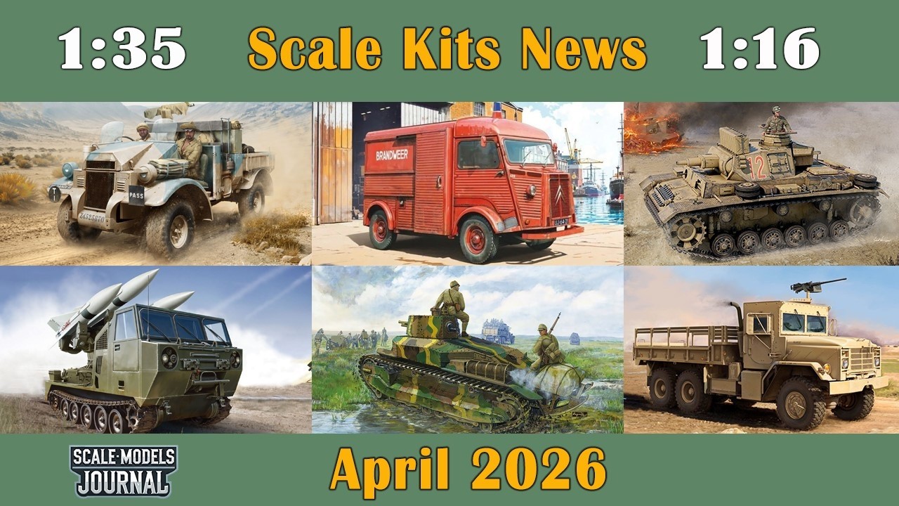 Scale Models News / Armor and Vehicles 1:35 / 1:16 - April 2026