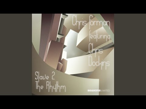 Slave 2 The Rhythm (feat. Chris Dockins) (Reprise 2 The Rhythm)