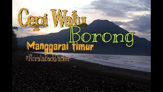 preview picture of video 'Cepi Watu ; Tempat Wisata Alternatif Manggarai Timur - Borong'