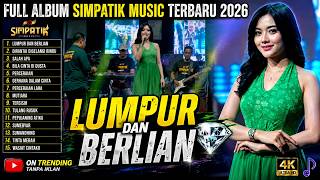 Download lagu LUMPUR DAN BERLIAN - TIARA AMORA - FULL ALBUM SIMPATIK MUSIC TERBARU 2026 mp3