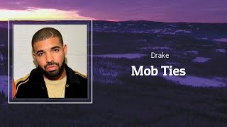 Drake - Mob Ties (Lyrics) 🎵