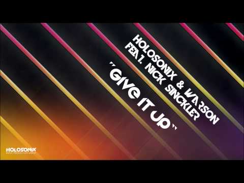 Holosonix & Warson feat. Nick Sinckler- Give it up