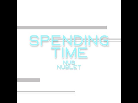 Video thumbnail for Spending Time