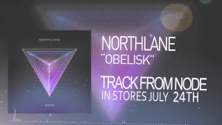 Northlane - Obelisk (NEW SONG 2015)