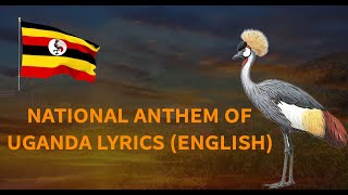 National Anthem of Uganda Lyrics (English) | Uganda Independence Day