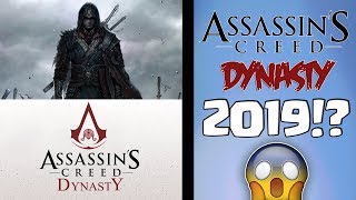 ASSASSIN'S CREED DYNASTY NEL 2019!?