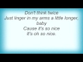 17273 Peggy Lee - Linger In My Arms A Little Longer, Baby Lyrics