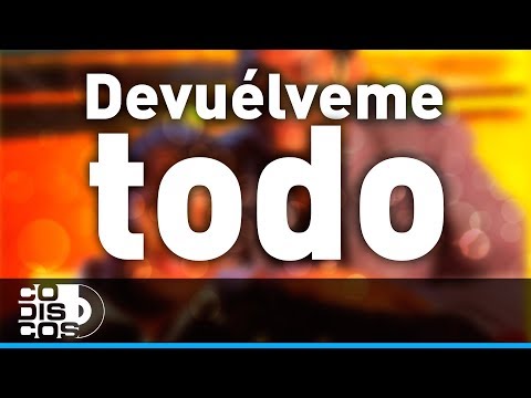 Devuélveme Todo, Los Diablitos - Audio