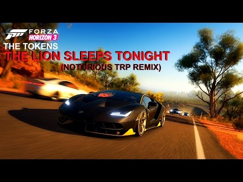 Forza Horizon 3 - The Lion Sleeps Tonight [GMV]