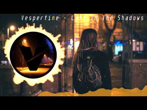 Vespertine & Stepa K - Left In The Shadows (ft. AAOW)