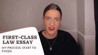 WRITING A FIRST-CLASS LAW ESSAY - my step by step process