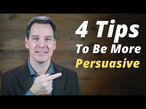 Persuasion is an Art, Not a Science & 4 Tips to Be More Persuasive