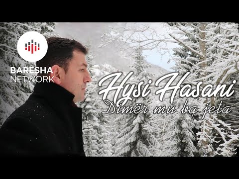 HYSI HASANI- Dimër mu bo jeta
