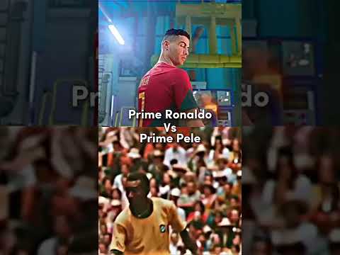 Prime Ronaldo vs Prime Pele 🐐🔥🤩🥶