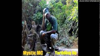 MYSTIC MC - Yardding Up | Official Audio | Sep 2011