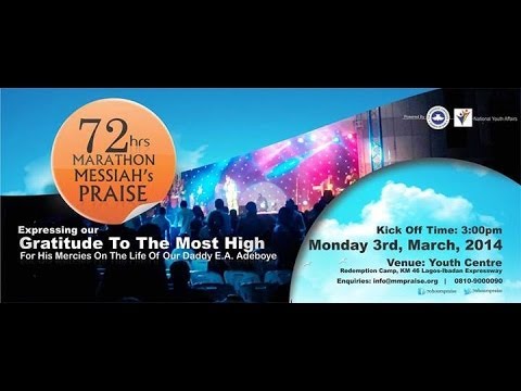 72 HOURS MARATHON MESSIAH PRAISE