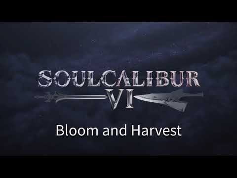 Bloom and Harvest Extended OST - Soulcalibur VI