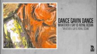 Dance Gavin Dance: Whatever I Say Is Royal