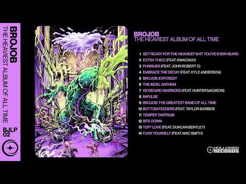 BROJOB - HEAVIEST ALBUM OF ALL TIME [Full Album] - Deathcore