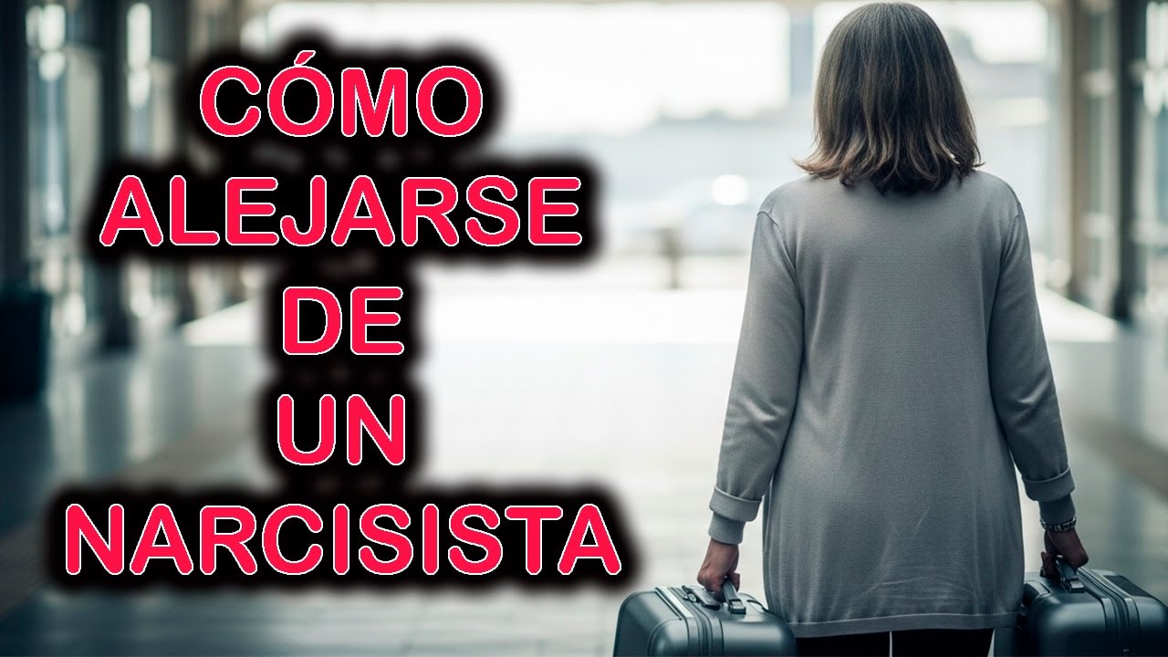 COMO ALEJARSE DE UN NARCISISTA