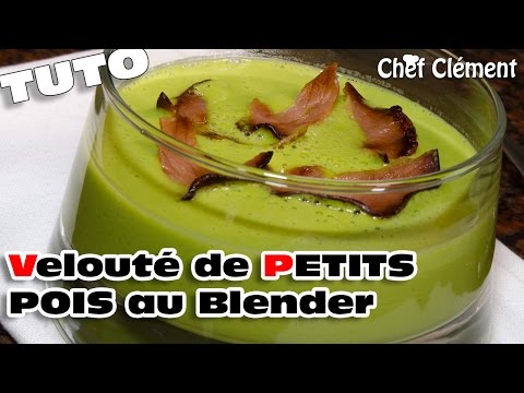 Recette : Velouté PETIT POIS et CHIPS de BACON - Chef Clément
