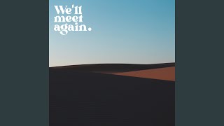 Cover art for We'll Meet Again