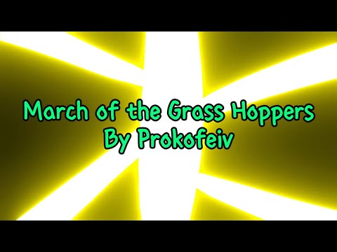 March of the Grass Hoppers in B flat major | Prokofeiv