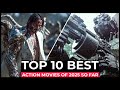 Top 10 Best Action Movies Of 2025 So Far