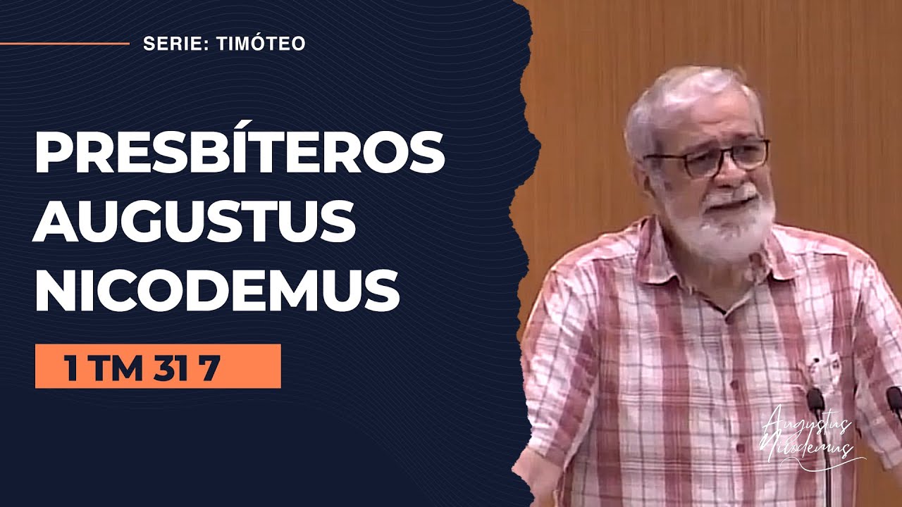 08. Presbíteros - (1Tm 3:1-7)
