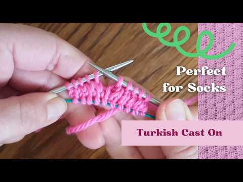 Turkish Cast On For Socks (Easy)