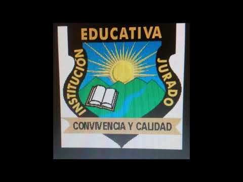 HIMNO INSTITUCION EDUCATIVA JURADO CERRITO SANTANDER