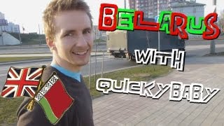 QuickyBaby: Guide to Belarus and VLOG!