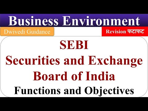 SEBI, securities and exchange board of India, SEBI Functions, SEBI Objectives, Business Environment
