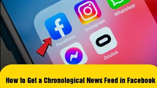 How to Get a Chronological News Feed in Facebook