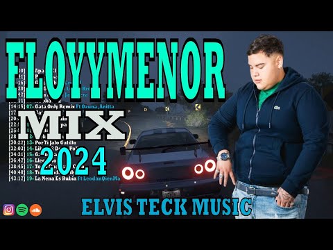 MIX FLOYYMENOR 2024 || LO MEJOR DE @FloyyMenor 2024