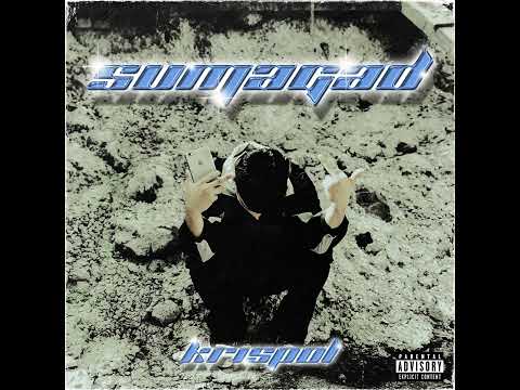 SUMAGAD - Krispol (Prod by. JHNRY)