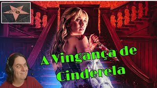 A Vingança de Cinderela - é ruim mas é bom