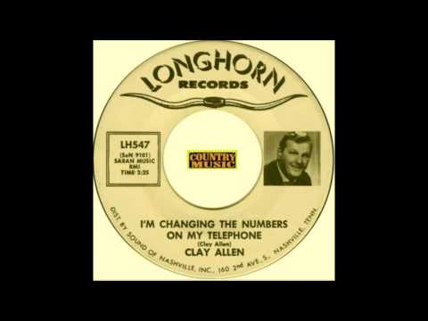 Clay Allen -  I'm Changing The Numbers On My Telephone