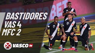 BASTIDORES | VASCO 4 X 2 MARICÁ | VASCOTV