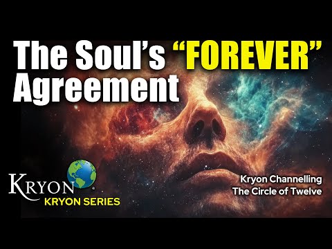THE FOREVER SOUL AGREEMENT - KRYON