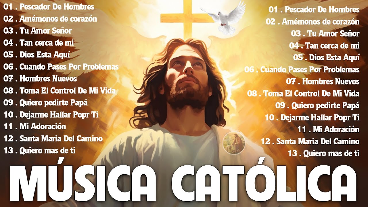Música Católica 2024 🙏 Hermosa Música Católicas Adoración y Alabanza 🌺 Que Te Inunda De Fuerzas