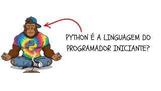 O QUE É A LINGUAGEM PYTHON? | ELA É A LINGUAGEM PARA INICIANTES?