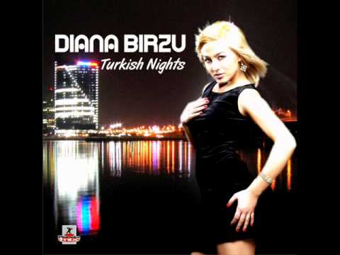 Diana Birzu - Turkish Nights (Radio Edit)