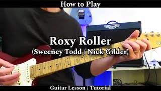 How to Play ROXY ROLLER - Sweeney Todd / Nick Gilder. Guitar Lesson / Tutorial.
